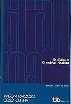 Estilística e Gramatica Histórica Paperback Wilton Cardoso E Celso Cunha Estilística e Gramatica Histórica Paperback Wilton Cardoso E Celso Cunha