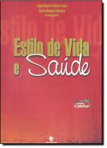 Estilo de Vida e Saúde Estilo de Vida e Saúde
