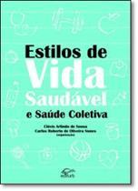Estilos de Vida Saudável e Saúde Coletiva - EDIFURB Estilos de Vida Saudável e Saúde Coletiva - EDIFURB