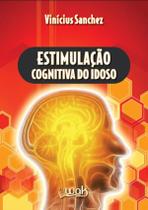 Estimulacao Cognitiva Do Idoso - WAK EDITORA