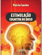 Estimulação Cognitiva do Idoso