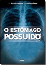 ESTOMAGO POSSUIDO, O -