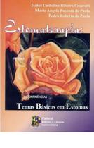 Estomaterapia : Temas Básicos Em Estomas Isabel Umbelina Ribeiro Cesaretti - Cabral