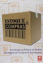 Estoque e Compras - Introdução às Práticas de Gestão Estratégica de Compras e Suprimentos - Viena