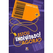 Estou endividado! e agora Estou endividado! e agora