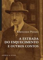 Estrada do esquecimento e outros contos, a Estrada do esquecimento e outros contos, a