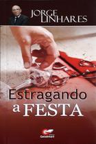 Estragando A Festa - Editora Getsemani - Getsêmani