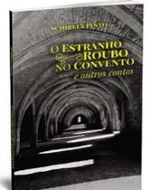 Estranho Roubo No Convento e Outros Contos, O - ALL PRINT EDITORA