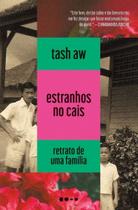 Estranhos No Cais - Retrato De Uma Família Estranhos No Cais - Retrato De Uma Família