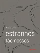 Estranhos tão nossos Estranhos tão nossos