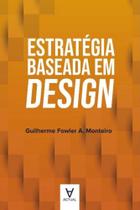 Estratégia Baseada em Design - ACTUAL EDITORA Estratégia Baseada em Design - ACTUAL EDITORA