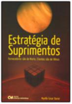 Estratégia de Suprimentos - Fornecedores são de Marte, clientes são de Vênus