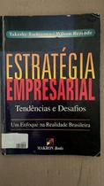 Estrategia Empresarial - Tendencias E Desafios - Um Enfoque Na Realida Estrategia Empresarial - Tendencias E Desafios - Um Enfoque Na Realida