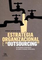 Estratégia organizacional e "outsourcing"