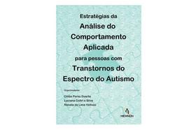 Estratégias da Análise do Comportamento Aplicada Para Pessoas com Transtornos do Espectro do Autismo - MEMNON EDICOES CIENTIFICAS LTDA