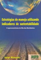 Estratégias de Manejo Utilizando Indicadores de Sustentabilidade - Agrolivros Estratégias de Manejo Utilizando Indicadores de Sustentabilidade - Agrolivros