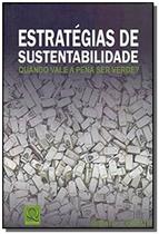 Estrategias de sustentabilidade: quando vale a pen - QUALITYMARK