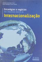 Estrategias E Negocios Das Empresas Diante Da Internacionalizacao - IBPEX EDITORA - INTERSABERES