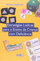 Estrategias ludicas para o ensino da crianca com d - WAK EDITORA Estrategias ludicas para o ensino da crianca com d - WAK EDITORA