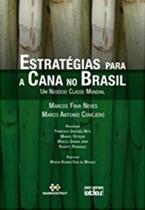 Estratégias para a cana no brasil - marcos neves, marco antonio conejero