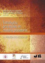 Estrategias procesales en materia probatoria - J.M. BOSCH EDITOR Estrategias procesales en materia probatoria - J.M. BOSCH EDITOR