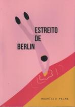 Estreito De Berlim - KOTTER EDITORIAL