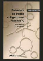 Estrutura de Dados e Algoritmos Usando C - Fundamentos e Aplicações - MODERNA