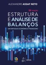 Estrutura E Análise De Balanços - Um Enfoque Econômico-Financeiro - ATLAS