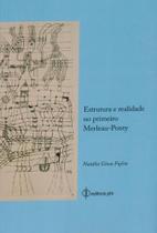 Estrutura e realidade no primeiro merleau-ponty - PHI EDITORA
