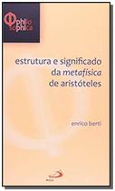 Estrutura e significado da metafísica de aristóteles