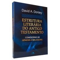 Estrutura Literária do Antigo Testamento David A. Dorsey