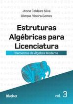 Estruturas algébricas para licenciatura: elementos de álgebra moderna - EDGARD BLUCHER