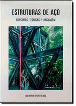 Estruturas de Aço: Conceitos, Técnicas e Linguagem - ZIGURATE EDITORA COMERCIO LTDA