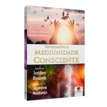 Estudando a Mediunidade Consciente - EDLECX