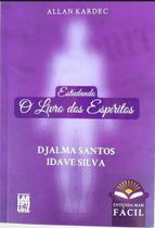 Estudando o Livro dos Espiritos Estudando o Livro dos Espiritos