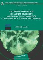 Estudio de los Efectos de la Post Inyección Sobre el Proceso de Combustión y la Formación de Hollín: 16 Estudio de los Efectos de la Post Inyección Sobre el Proceso de Combustión y la Formación de Hollín: 16