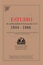 Estudio de uniformidad de la guardia civil 1844-1886