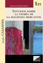 Estudios sobre la teoría de la hacienda mercantil - Ediciones Olejnik