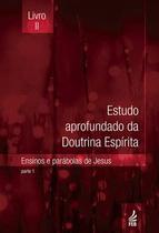 Estudo aprofundado da doutrina espírita - Livro II Estudo aprofundado da doutrina espírita - Livro II