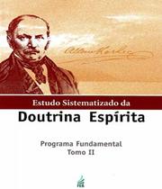 Estudo sistematizado da doutrina espirita - tomo ii - 03 ed - FEB