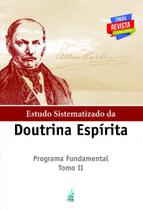 Estudo sistematizado da doutrina espírita - Tomo II - FEB