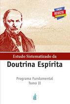 Estudo sistematizado da doutrina espírita - Tomo II