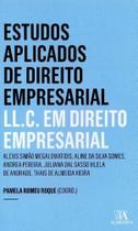 Estudos Aplicados de Direito Empresarial - LL.C. em Direito Empresarial Estudos Aplicados de Direito Empresarial - LL.C. em Direito Empresarial