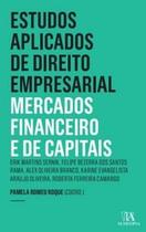 Estudos Aplicados de Direito Empresarial: Mercado Financeiro e de Capitais - Almedina Brasil