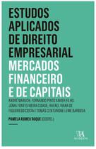 Estudos Aplicados de Direito Empresarial - Mercados Financeiro e de Capitai