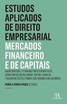 Estudos Aplicados de Direito Empresarial - Mercados Financeiro e de Capitais - Ano 5 - Vol.01 - ALMEDINA