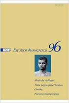 Estudos avançados 96, volume 33, maio-agosto 2019 - medo da violência, tinta negra, papel branco, Goethe, Poe