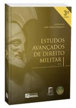 Estudos Avançados de Direito Militar Vol. 1 Estudos Avançados de Direito Militar Vol. 1