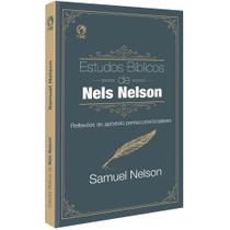 Estudos Bíblicos de Nels Nelson Estudos Bíblicos de Nels Nelson