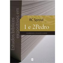 Estudos Bíblicos Expositivos em 1 e 2 Pedro - R. C. Sproul - CULTURA CRISTÃ